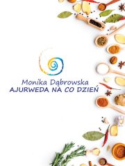Ajurweda na co dzień - Monika Dąbrowska